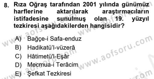 Eski Türk Edebiyatının Kaynaklarından Şair Tezkireleri Dersi 2017 - 2018 Yılı 3 Ders Sınav Soruları 8. Soru