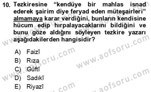 Eski Türk Edebiyatının Kaynaklarından Şair Tezkireleri Dersi 2017 - 2018 Yılı (Vize) Ara Sınav Soruları 10. Soru
