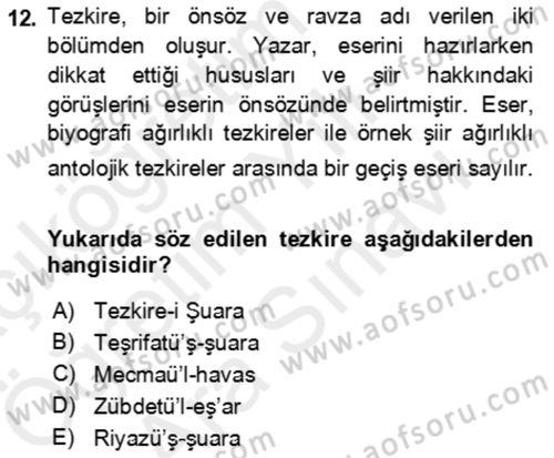 Eski Türk Edebiyatının Kaynaklarından Şair Tezkireleri Dersi 2017 - 2018 Yılı (Vize) Ara Sınav Soruları 12. Soru