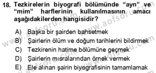 Eski Türk Edebiyatının Kaynaklarından Şair Tezkireleri Dersi 2017 - 2018 Yılı (Vize) Ara Sınav Soruları 18. Soru