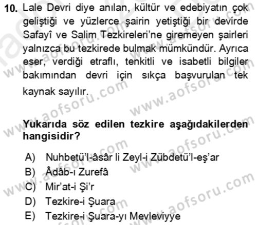 Eski Türk Edebiyatının Kaynaklarından Şair Tezkireleri Dersi 2017 - 2018 Yılı (Final) Dönem Sonu Sınav Soruları 10. Soru