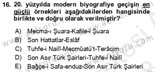 Eski Türk Edebiyatının Kaynaklarından Şair Tezkireleri Dersi 2017 - 2018 Yılı (Final) Dönem Sonu Sınav Soruları 16. Soru