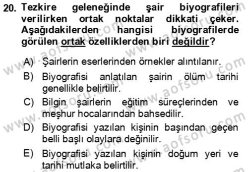 Eski Türk Edebiyatının Kaynaklarından Şair Tezkireleri Dersi 2017 - 2018 Yılı (Final) Dönem Sonu Sınav Soruları 20. Soru