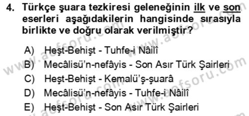 Eski Türk Edebiyatının Kaynaklarından Şair Tezkireleri Dersi 2017 - 2018 Yılı (Final) Dönem Sonu Sınav Soruları 4. Soru