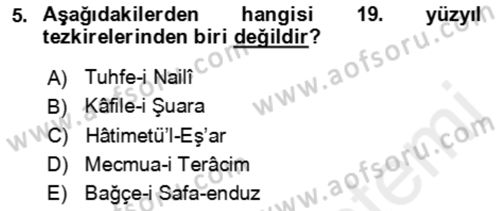 Eski Türk Edebiyatının Kaynaklarından Şair Tezkireleri Dersi 2017 - 2018 Yılı (Final) Dönem Sonu Sınav Soruları 5. Soru