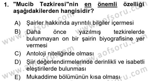 Eski Türk Edebiyatının Kaynaklarından Şair Tezkireleri Dersi 2018 - 2019 Yılı 3 Ders Sınav Soruları 1. Soru