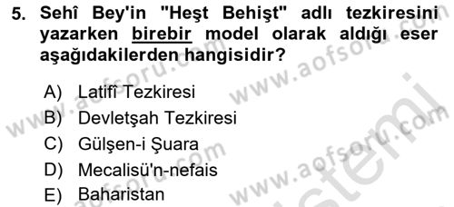Eski Türk Edebiyatının Kaynaklarından Şair Tezkireleri Dersi 2018 - 2019 Yılı 3 Ders Sınav Soruları 5. Soru