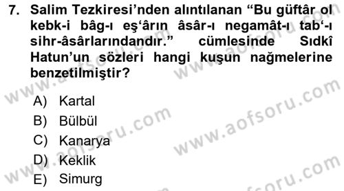 Eski Türk Edebiyatının Kaynaklarından Şair Tezkireleri Dersi 2018 - 2019 Yılı 3 Ders Sınav Soruları 7. Soru
