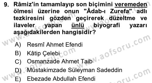 Eski Türk Edebiyatının Kaynaklarından Şair Tezkireleri Dersi 2018 - 2019 Yılı 3 Ders Sınav Soruları 9. Soru