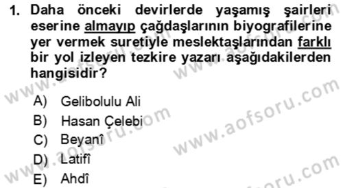 Eski Türk Edebiyatının Kaynaklarından Şair Tezkireleri Dersi 2018 - 2019 Yılı (Vize) Ara Sınav Soruları 1. Soru