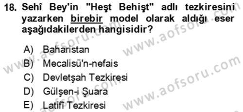 Eski Türk Edebiyatının Kaynaklarından Şair Tezkireleri Dersi 2018 - 2019 Yılı (Vize) Ara Sınav Soruları 18. Soru