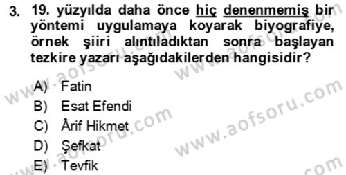 Eski Türk Edebiyatının Kaynaklarından Şair Tezkireleri Dersi 2018 - 2019 Yılı (Final) Dönem Sonu Sınav Soruları 3. Soru