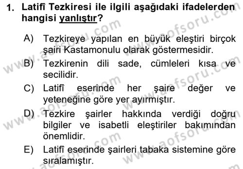 Eski Türk Edebiyatının Kaynaklarından Şair Tezkireleri Dersi 2018 - 2019 Yılı Yaz Okulu Sınav Soruları 1. Soru