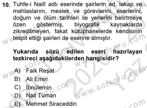 Eski Türk Edebiyatının Kaynaklarından Şair Tezkireleri Dersi 2020 - 2021 Yılı Yaz Okulu Sınav Soruları 10. Soru