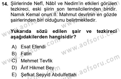 Eski Türk Edebiyatının Kaynaklarından Şair Tezkireleri Dersi 2020 - 2021 Yılı Yaz Okulu Sınav Soruları 14. Soru