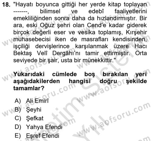 Eski Türk Edebiyatının Kaynaklarından Şair Tezkireleri Dersi 2020 - 2021 Yılı Yaz Okulu Sınav Soruları 18. Soru