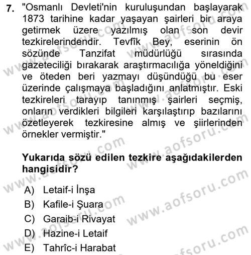 Eski Türk Edebiyatının Kaynaklarından Şair Tezkireleri Dersi 2020 - 2021 Yılı Yaz Okulu Sınav Soruları 7. Soru