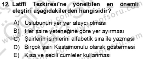 Eski Türk Edebiyatının Kaynaklarından Şair Tezkireleri Dersi 2021 - 2022 Yılı (Vize) Ara Sınav Soruları 12. Soru