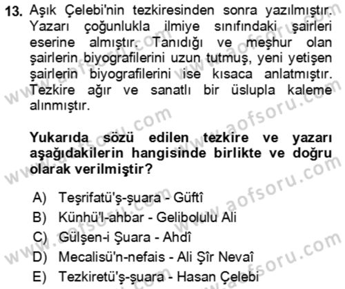Eski Türk Edebiyatının Kaynaklarından Şair Tezkireleri Dersi 2021 - 2022 Yılı (Vize) Ara Sınav Soruları 13. Soru