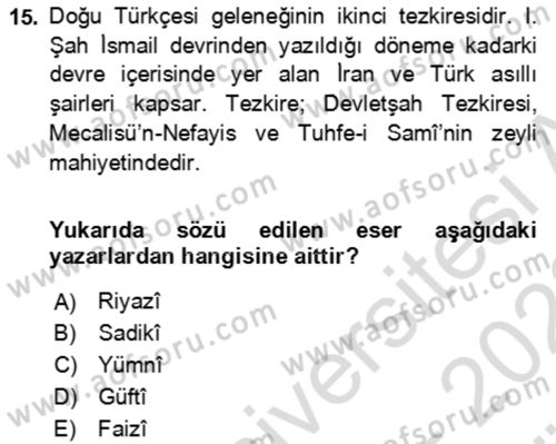 Eski Türk Edebiyatının Kaynaklarından Şair Tezkireleri Dersi 2021 - 2022 Yılı (Vize) Ara Sınav Soruları 15. Soru