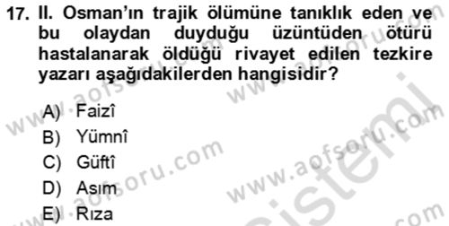 Eski Türk Edebiyatının Kaynaklarından Şair Tezkireleri Dersi 2021 - 2022 Yılı (Vize) Ara Sınav Soruları 17. Soru