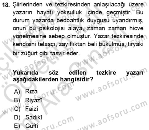 Eski Türk Edebiyatının Kaynaklarından Şair Tezkireleri Dersi 2021 - 2022 Yılı (Vize) Ara Sınav Soruları 18. Soru