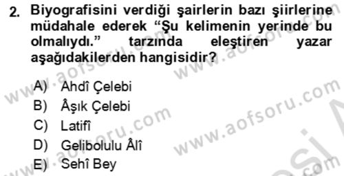 Eski Türk Edebiyatının Kaynaklarından Şair Tezkireleri Dersi 2021 - 2022 Yılı (Vize) Ara Sınav Soruları 2. Soru