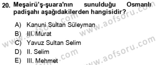 Eski Türk Edebiyatının Kaynaklarından Şair Tezkireleri Dersi 2021 - 2022 Yılı (Vize) Ara Sınav Soruları 20. Soru