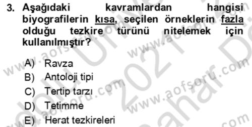 Eski Türk Edebiyatının Kaynaklarından Şair Tezkireleri Dersi 2021 - 2022 Yılı (Vize) Ara Sınav Soruları 3. Soru