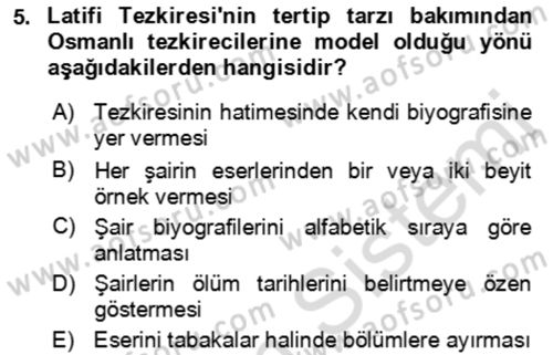 Eski Türk Edebiyatının Kaynaklarından Şair Tezkireleri Dersi 2021 - 2022 Yılı (Vize) Ara Sınav Soruları 5. Soru