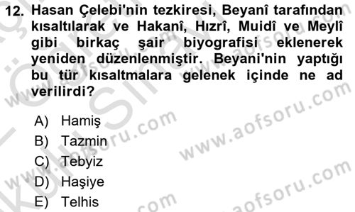 Eski Türk Edebiyatının Kaynaklarından Şair Tezkireleri Dersi 2021 - 2022 Yılı Yaz Okulu Sınav Soruları 12. Soru