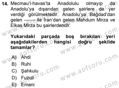 Eski Türk Edebiyatının Kaynaklarından Şair Tezkireleri Dersi 2021 - 2022 Yılı Yaz Okulu Sınav Soruları 14. Soru