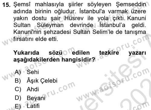 Eski Türk Edebiyatının Kaynaklarından Şair Tezkireleri Dersi 2021 - 2022 Yılı Yaz Okulu Sınav Soruları 15. Soru