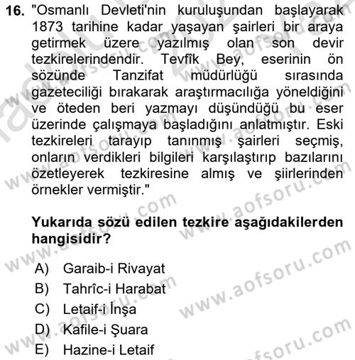 Eski Türk Edebiyatının Kaynaklarından Şair Tezkireleri Dersi 2021 - 2022 Yılı Yaz Okulu Sınav Soruları 16. Soru