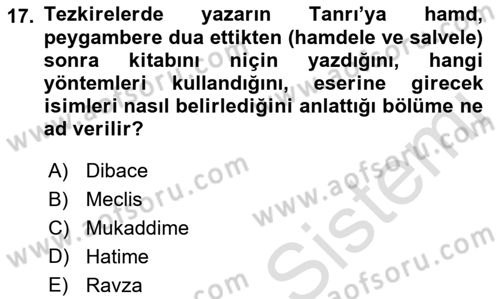 Eski Türk Edebiyatının Kaynaklarından Şair Tezkireleri Dersi 2021 - 2022 Yılı Yaz Okulu Sınav Soruları 17. Soru