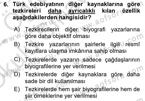 Eski Türk Edebiyatının Kaynaklarından Şair Tezkireleri Dersi 2021 - 2022 Yılı Yaz Okulu Sınav Soruları 6. Soru