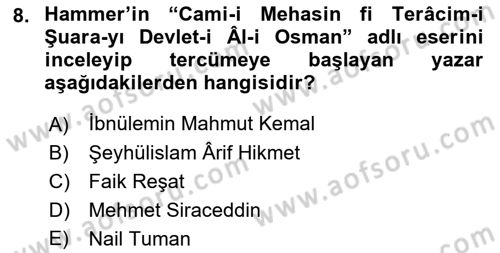 Eski Türk Edebiyatının Kaynaklarından Şair Tezkireleri Dersi 2021 - 2022 Yılı Yaz Okulu Sınav Soruları 8. Soru