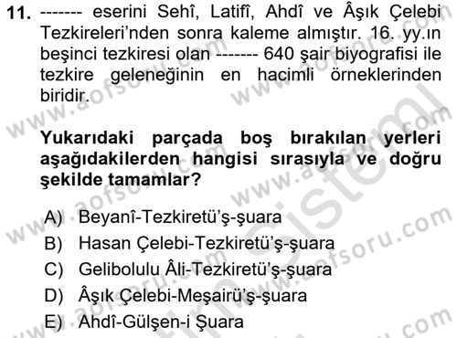 Eski Türk Edebiyatının Kaynaklarından Şair Tezkireleri Dersi 2022 - 2023 Yılı Yaz Okulu Sınav Soruları 11. Soru