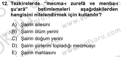 Eski Türk Edebiyatının Kaynaklarından Şair Tezkireleri Dersi 2022 - 2023 Yılı Yaz Okulu Sınav Soruları 12. Soru