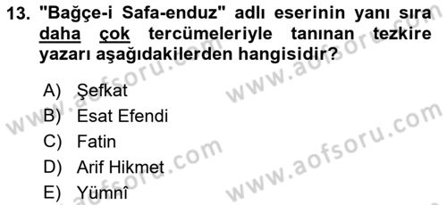 Eski Türk Edebiyatının Kaynaklarından Şair Tezkireleri Dersi 2022 - 2023 Yılı Yaz Okulu Sınav Soruları 13. Soru