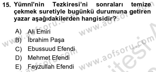 Eski Türk Edebiyatının Kaynaklarından Şair Tezkireleri Dersi 2022 - 2023 Yılı Yaz Okulu Sınav Soruları 15. Soru