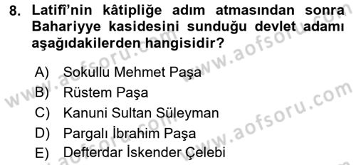 Eski Türk Edebiyatının Kaynaklarından Şair Tezkireleri Dersi 2022 - 2023 Yılı Yaz Okulu Sınav Soruları 8. Soru