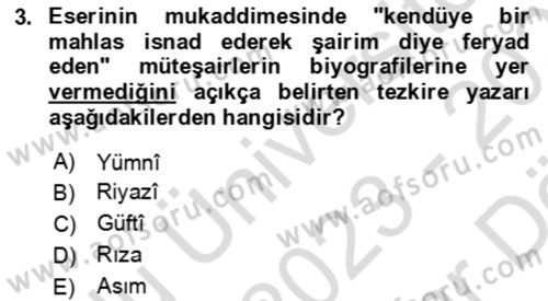 Eski Türk Edebiyatının Kaynaklarından Şair Tezkireleri Dersi 2023 - 2024 Yılı (Vize) Ara Sınav Soruları 3. Soru