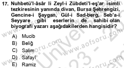Eski Türk Edebiyatının Kaynaklarından Şair Tezkireleri Dersi 2023 - 2024 Yılı (Final) Dönem Sonu Sınav Soruları 17. Soru