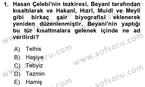 Eski Türk Edebiyatının Kaynaklarından Şair Tezkireleri Dersi 2023 - 2024 Yılı Yaz Okulu Sınav Soruları 1. Soru