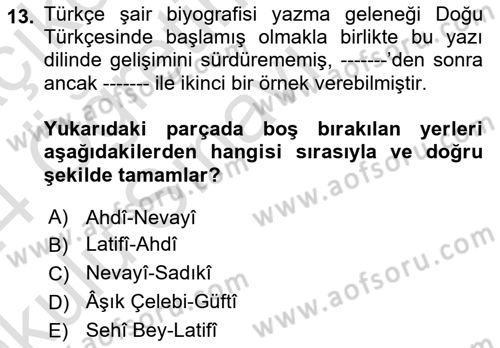 Eski Türk Edebiyatının Kaynaklarından Şair Tezkireleri Dersi 2023 - 2024 Yılı Yaz Okulu Sınav Soruları 13. Soru