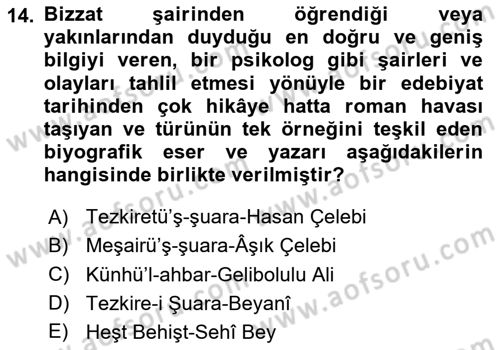 Eski Türk Edebiyatının Kaynaklarından Şair Tezkireleri Dersi 2023 - 2024 Yılı Yaz Okulu Sınav Soruları 14. Soru