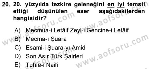 Eski Türk Edebiyatının Kaynaklarından Şair Tezkireleri Dersi 2023 - 2024 Yılı Yaz Okulu Sınav Soruları 20. Soru