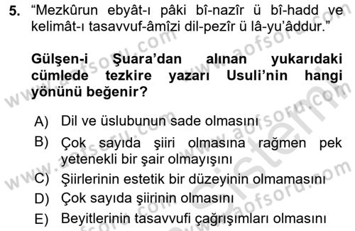 Eski Türk Edebiyatının Kaynaklarından Şair Tezkireleri Dersi 2023 - 2024 Yılı Yaz Okulu Sınav Soruları 5. Soru