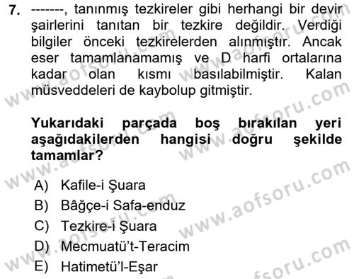 Eski Türk Edebiyatının Kaynaklarından Şair Tezkireleri Dersi 2023 - 2024 Yılı Yaz Okulu Sınav Soruları 7. Soru